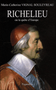 Richelieu ou la quête d'Europe&nbsp;-&nbsp;Marie-Catherine Vignal-Souleyreau