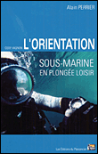L'orientation en plongée&nbsp;-&nbsp;Collectif