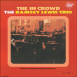 Ramsey Lewis&nbsp;-&nbsp;The in crowd - Digipack