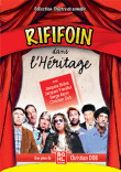 Du Rififoin dans l'héritage&nbsp;-&nbsp;Théâtre