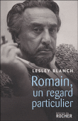 Romain Gary, un regard particulier&nbsp;-&nbsp;Lesley Blanch