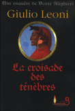 La croisade des ténèbres&nbsp;-&nbsp;Giulio Leoni