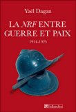 La NRF, entre guerre et paix&nbsp;-&nbsp;Yaël Dagan
