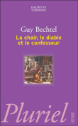 La chair, le diable et le confesseur&nbsp;-&nbsp;Guy Bechtel