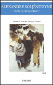 Aime la révolution&nbsp;-&nbsp;Alexandre Soljenitsyne