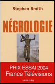 Négrologie&nbsp;-&nbsp;Stephen Smith