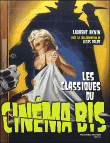 Les classiques du Cinéma bis&nbsp;-&nbsp;Laurent Aknin