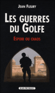 Les guerres du Golfe&nbsp;-&nbsp;Jean Fleury