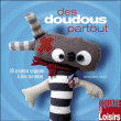 Des doudous partout&nbsp;-&nbsp;Gwénaelle Leven