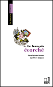 Le Français écorché&nbsp;-&nbsp;Pierre-Valentin Berthier, Jean-Pierre Colignon