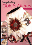 Scrapbooking, objets altérés&nbsp;-&nbsp;Elodie Touzet