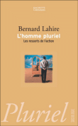 L'homme pluriel&nbsp;-&nbsp;Bernard Lahire