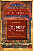 Fulbert, précurseur de l'Europe médiévale ?&nbsp;-&nbsp;Michel Rouche