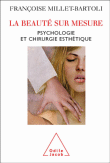 La beauté sur mesure&nbsp;-&nbsp;F. Millet-Bartoli