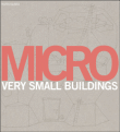 Micro : Very Small Buildings&nbsp;-&nbsp;Ruth Slavid