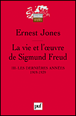 La vie et l'oeuvre de Sigmund Freud&nbsp;-&nbsp;Ernest Jones