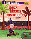 Deux bisous ensorcelés&nbsp;-&nbsp;Isabelle Rossignol, Julien Rosa
