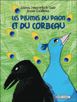 Les plumes du paon et du corbeau&nbsp;-&nbsp;Annie Caldirac, Albena Ivanovitch