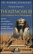 Thoutmosis III et la corégence avec Hatchepsout&nbsp;-&nbsp;Florence Maruéjol