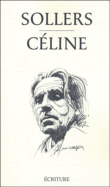 Céline&nbsp;-&nbsp;Philippe Sollers