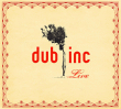 Dub Incorporation&nbsp;-&nbsp;Live - Inclus DVD bonus