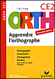 Apprendre l'orthographe CE2&nbsp;-&nbsp;Collectif