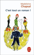 C'est tout un roman&nbsp;-&nbsp;Madeleine Chapsal