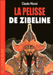 La pelisse de Zibeline&nbsp;-&nbsp;Claude Mossé