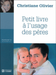 Petit livre à l'usage des pères&nbsp;-&nbsp;Christiane Olivier
