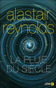 La pluie du siècle&nbsp;-&nbsp;Alastair Reynolds