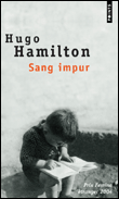 Sang impur&nbsp;-&nbsp;Hugo Hamilton