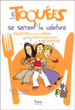 Les toquées se serrent la ceinture&nbsp;-&nbsp;Anne-Laure Esteves