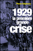 1929, la première grande crise&nbsp;-&nbsp;Pierre Stephany