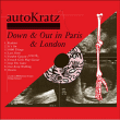 Autokratz&nbsp;-&nbsp;Down & out in Paris & London