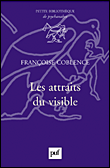 Les attraits du visible&nbsp;-&nbsp;Françoise Coblence