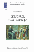 Les sourds, c'est comme ça !
