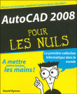 Autocad 2008 pour les nuls&nbsp;-&nbsp;David Byrnes