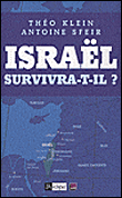 Israël survivra-t-il ?&nbsp;-&nbsp;T. Klein, Antoine Sfeir