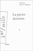 La petite dernière&nbsp;-&nbsp;Myriam Cohen-Welgryn