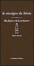Vinaigre de Xérès&nbsp;-&nbsp;Alberto Herraiz