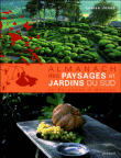 Almanach des paysages et des jardins du sud de Bordeaux&nbsp;-&nbsp;L. Jones