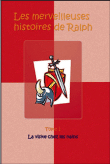 Merveilleuses histoires de Ralph&nbsp;-&nbsp;Stéphan Bilodeau