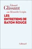 Les entretiens de bâton rouge&nbsp;-&nbsp;Edouard Glissant