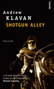 Shotgun alley&nbsp;-&nbsp;Andrew Klavan