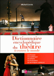 Dictionnaire encyclopédique du théâtre à travers le monde&nbsp;-&nbsp;Michel Corvin