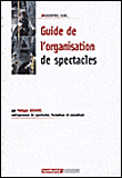 Guide de l'organisation des spectacles