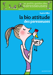 La bio attitude des paresseuses