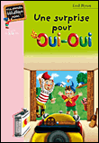 Une surprise pour Oui-Oui&nbsp;-&nbsp;Enid Blyton