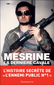 Mesrine, la dernière cavale&nbsp;-&nbsp;Guy Adamik