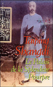 Le palais de la splendeur pourpre&nbsp;-&nbsp;Taiping Shangdi